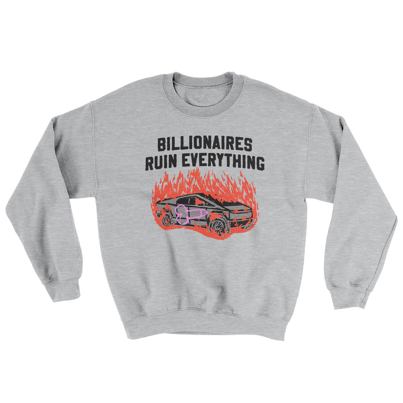 Billionaires Ruin Everything Ugly Sweater | Funny Shirt from Famous In Real Life