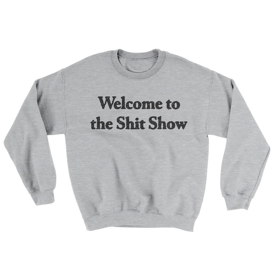 Welcome To The Shit Show Ugly Sweater | Funny Shirt from Famous In Real Life