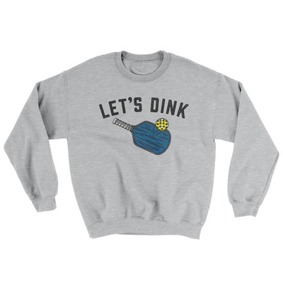 Let’s Dink Ugly Sweater Sport Grey | Funny Shirt from Famous In Real Life