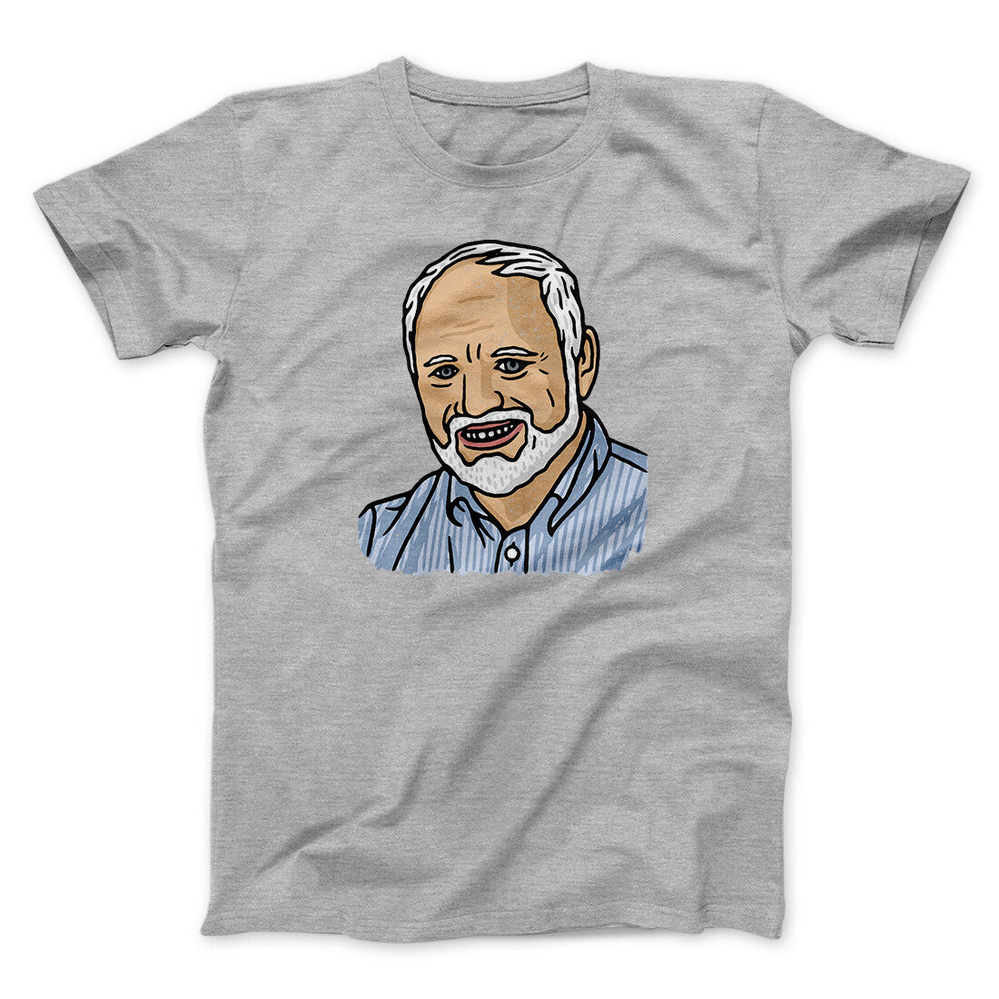 Hide The Pain Harold Funny Men/Unisex T-Shirt | Funny Shirt from Famous In Real Life