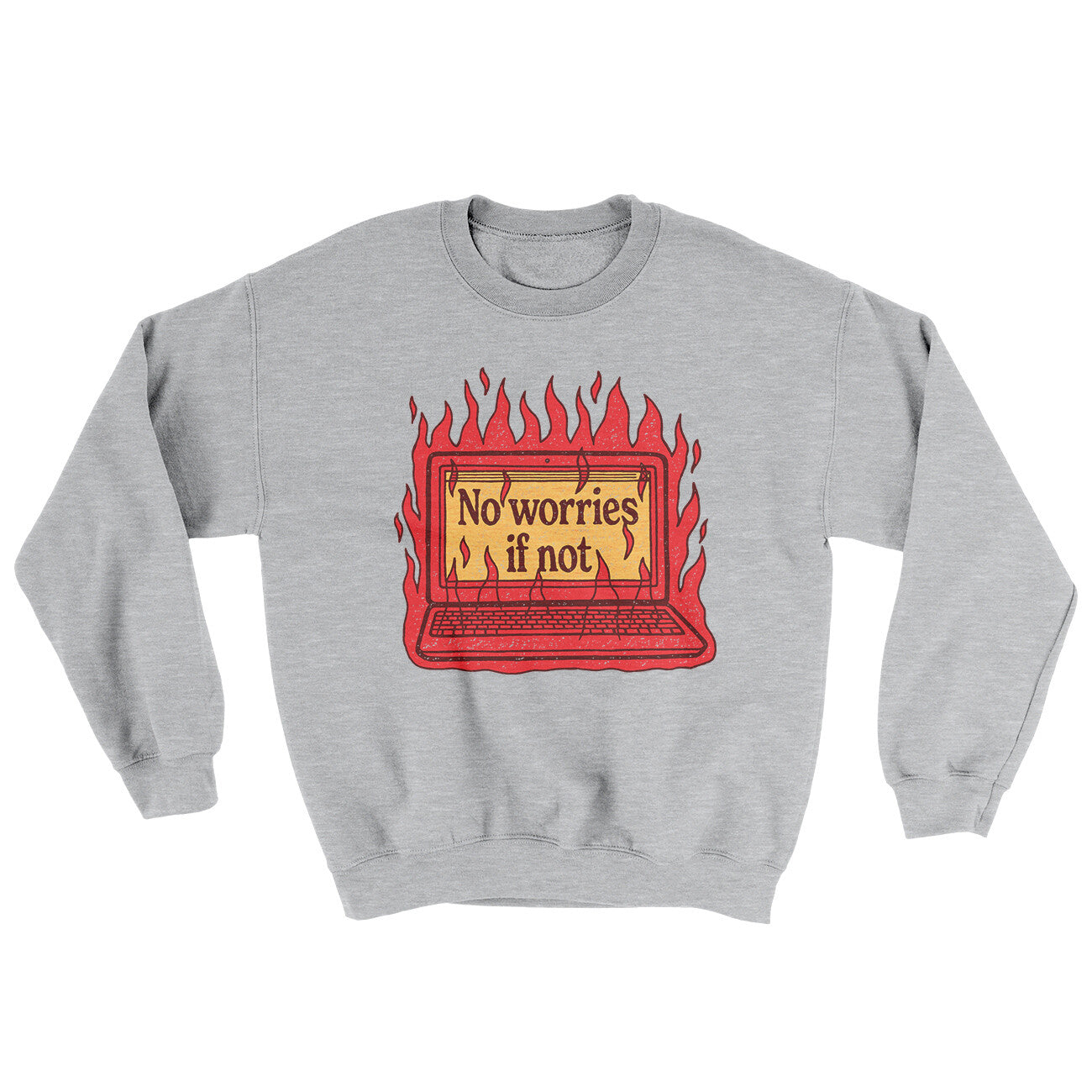 No Worries If Not Ugly Sweater Sport Grey | Funny Shirt from Famous In Real Life