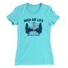 High On Life And Also Drugs Women's T-Shirt Tahiti Blue | Funny Shirt from Famous In Real Life