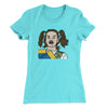 Ermahgerd Meme Funny Women's T-Shirt Tahiti Blue | Funny Shirt from Famous In Real Life