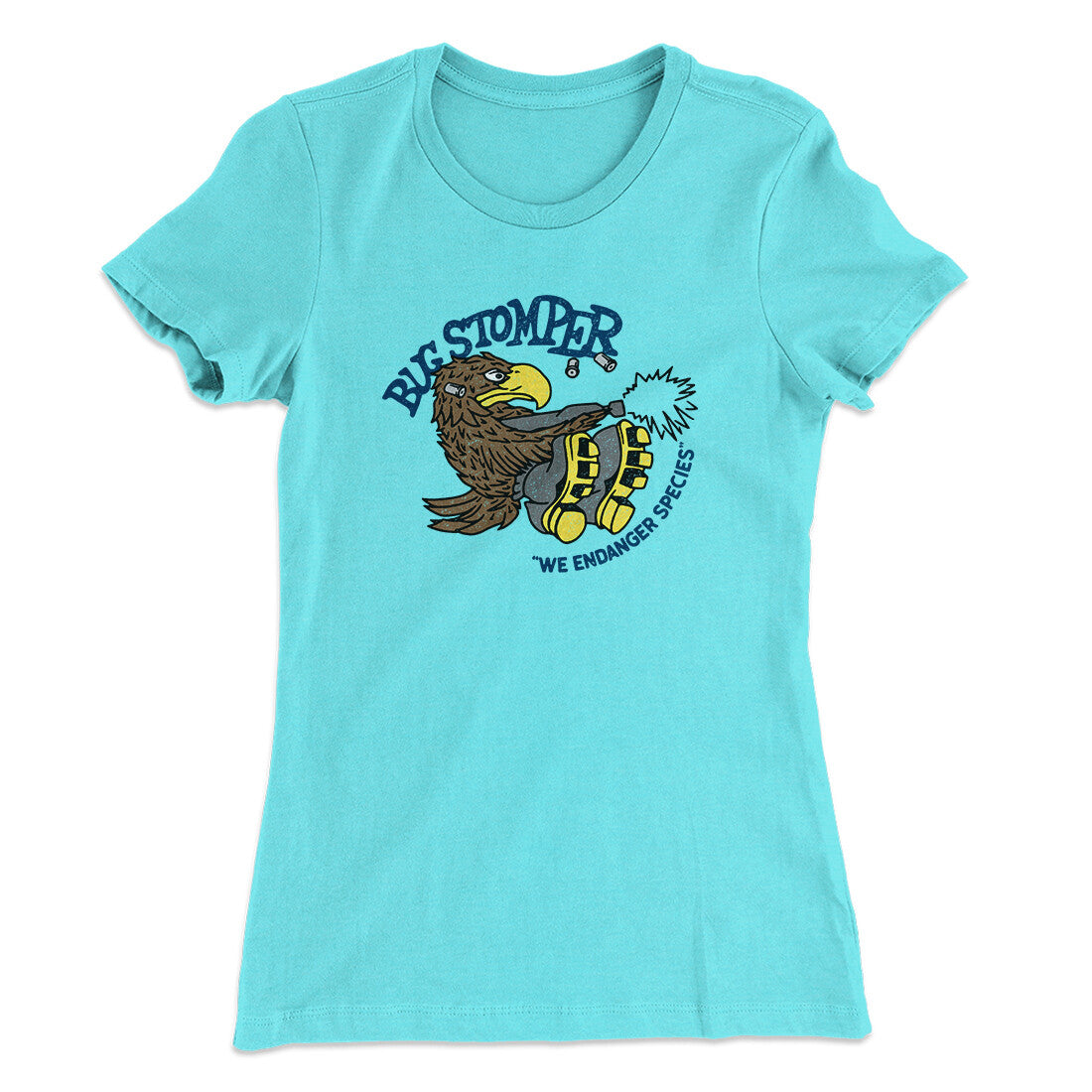 Bug Stomper Women's T-Shirt Tahiti Blue | Funny Shirt from Famous In Real Life