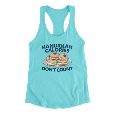 Hanukkah Calories Don't Count Women's Racerback Tank Tahiti Blue | Funny Shirt from Famous In Real Life