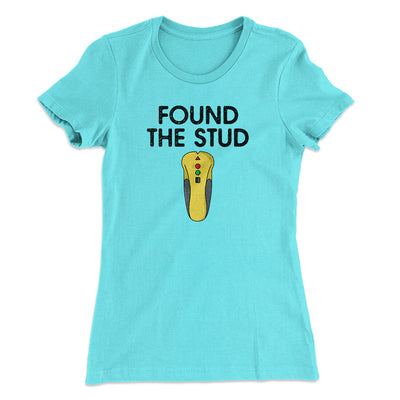 Found The Stud Women's T-Shirt Tahiti Blue | Funny Shirt from Famous In Real Life