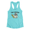 I'm A Keeper Women's Racerback Tank Tahiti Blue | Funny Shirt from Famous In Real Life