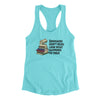 Dinosaurs Didn’t Read, Look What Happened To Them Women's Racerback Tank Tahiti Blue | Funny Shirt from Famous In Real Life