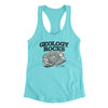 Geology Rocks Women's Racerback Tank Tahiti Blue | Funny Shirt from Famous In Real Life