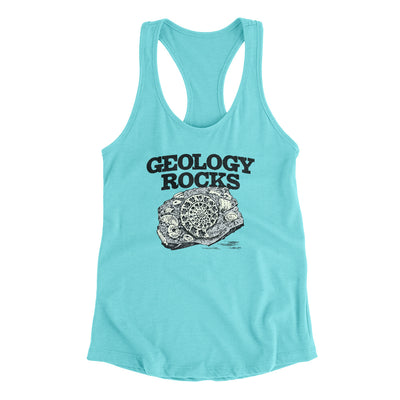 Geology Rocks Women's Racerback Tank Tahiti Blue | Funny Shirt from Famous In Real Life