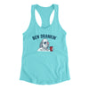 Ben Drankin Women's Racerback Tank Tahiti Blue | Funny Shirt from Famous In Real Life