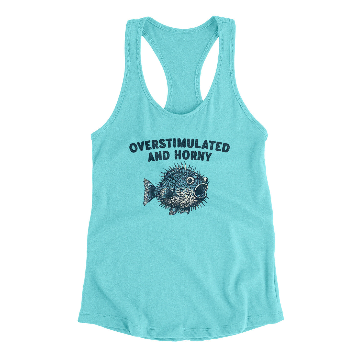 Overstimulated And Horny Women's Racerback Tank | Funny Shirt from Famous In Real Life