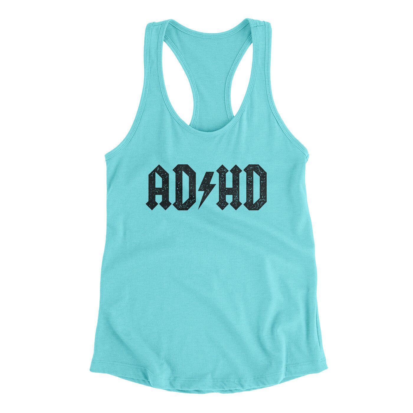 Adhd Women's Racerback Tank | Funny Shirt from Famous In Real Life
