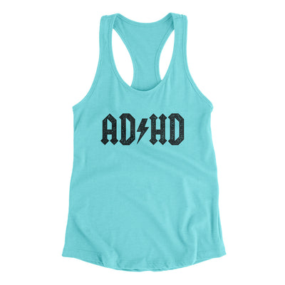 Adhd Women's Racerback Tank Tahiti Blue | Funny Shirt from Famous In Real Life