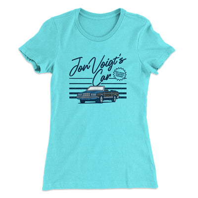 Jon Voight's Car Women's T-Shirt Tahiti Blue | Funny Shirt from Famous In Real Life
