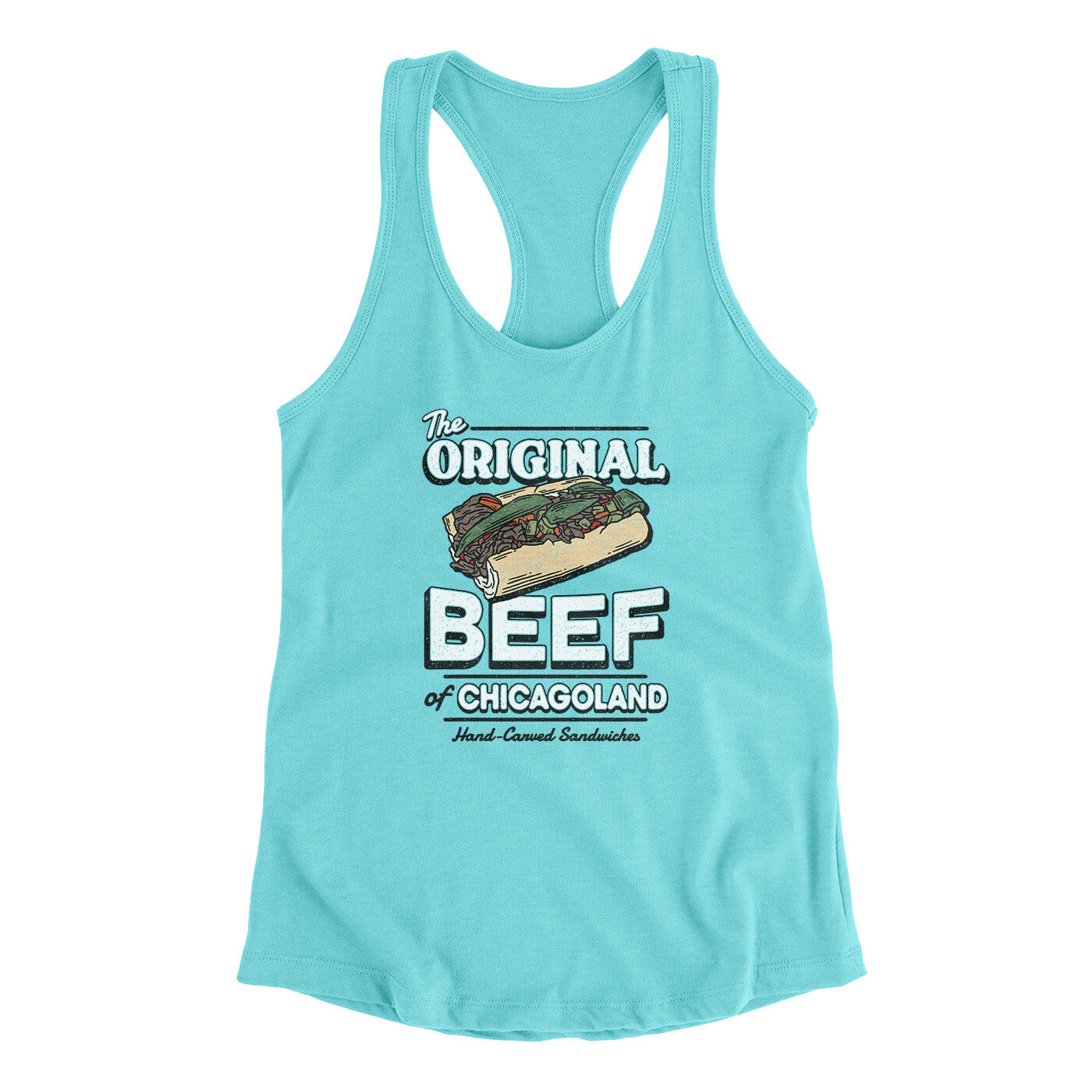 The Original Beef Of Chicagoland Women's Racerback Tank | Funny Shirt from Famous In Real Life