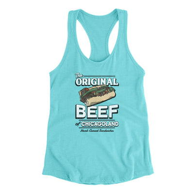The Original Beef Of Chicagoland Women's Racerback Tank Tahiti Blue | Funny Shirt from Famous In Real Life