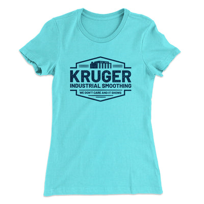 Kruger Industrial Smoothing Women's T-Shirt Tahiti Blue | Funny Shirt from Famous In Real Life