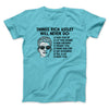 Things Rick Astley Would Never Do Men/Unisex T-Shirt Tropical Blue | Funny Shirt from Famous In Real Life