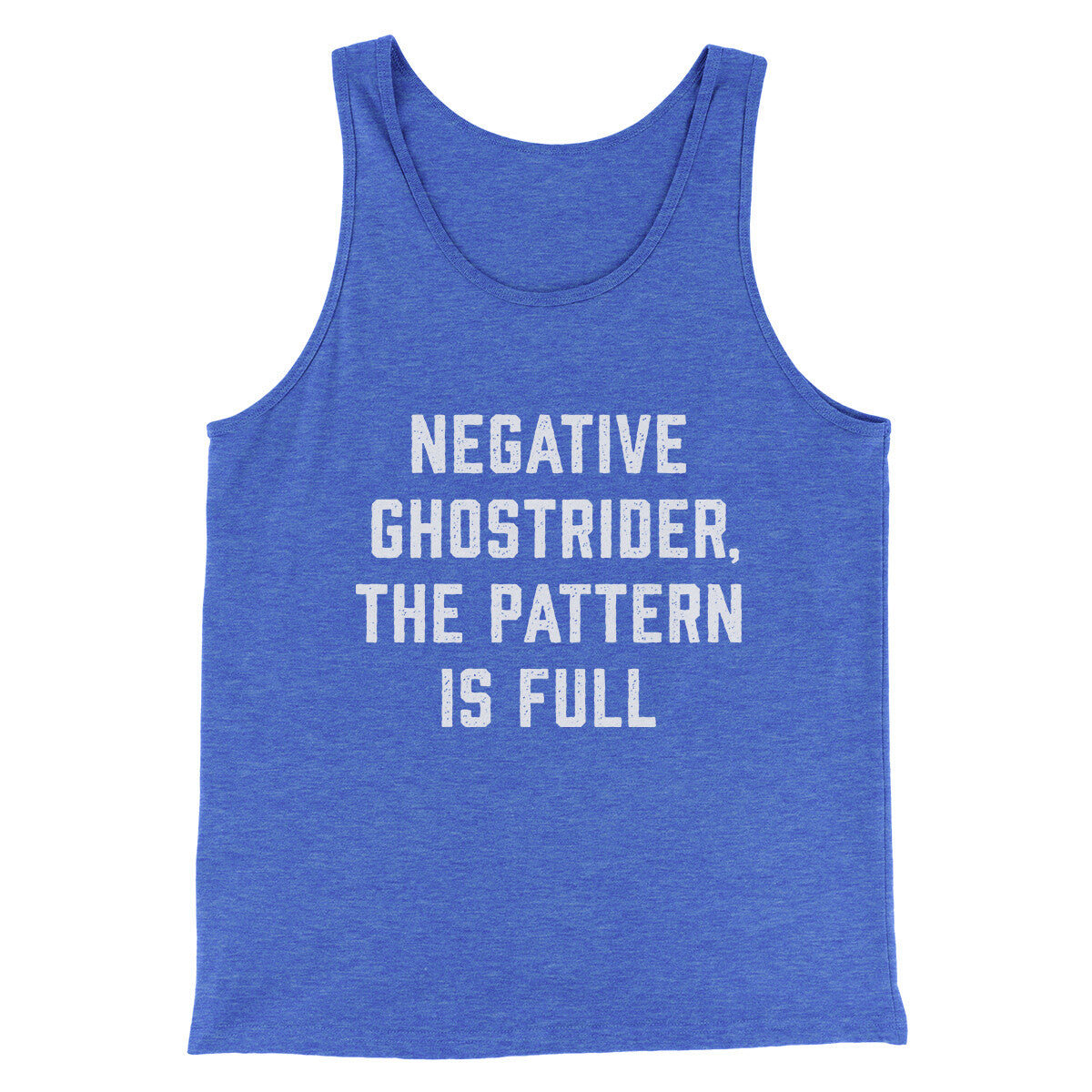 Negative Ghostrider The Pattern Is Full Funny Movie Men/Unisex Tank Top True Royal TriBlend | Funny Shirt from Famous In Real Life