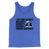 I Am Your Father’s Brother’s Nephew’s Cousin’s Former Roommate Men/Unisex Tank Top True Royal TriBlend | Funny Shirt from Famous In Real Life