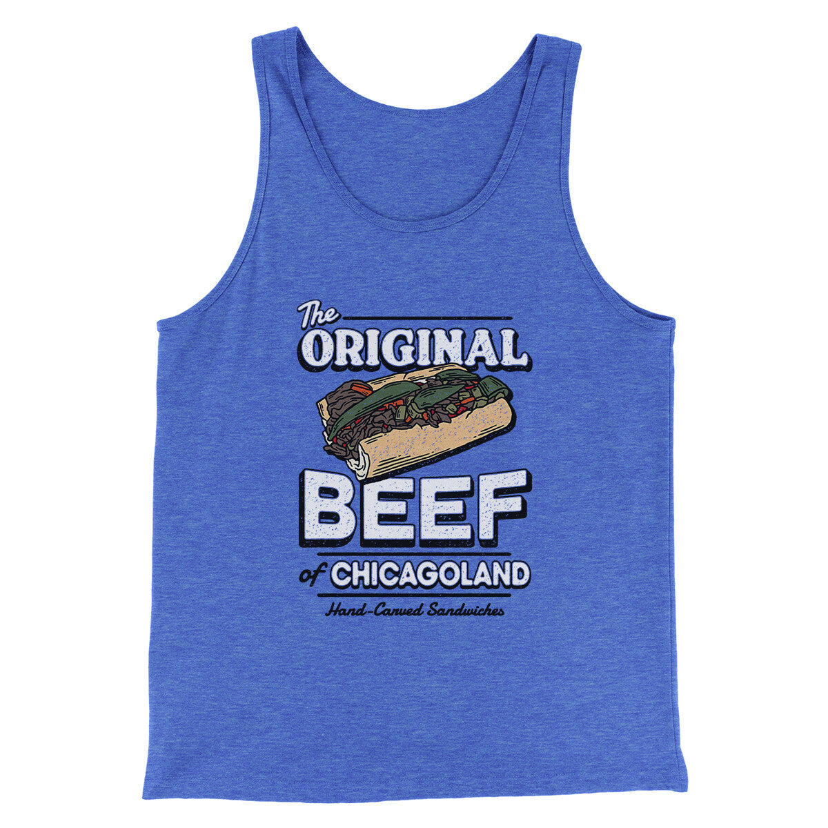 The Original Beef Of Chicagoland Men/Unisex Tank Top True Royal TriBlend | Funny Shirt from Famous In Real Life