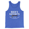 Buck’s Hatchets Funny Movie Men/Unisex Tank Top True Royal TriBlend | Funny Shirt from Famous In Real Life