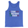 Strong Independent Woman Men/Unisex Tank Top True Royal TriBlend | Funny Shirt from Famous In Real Life
