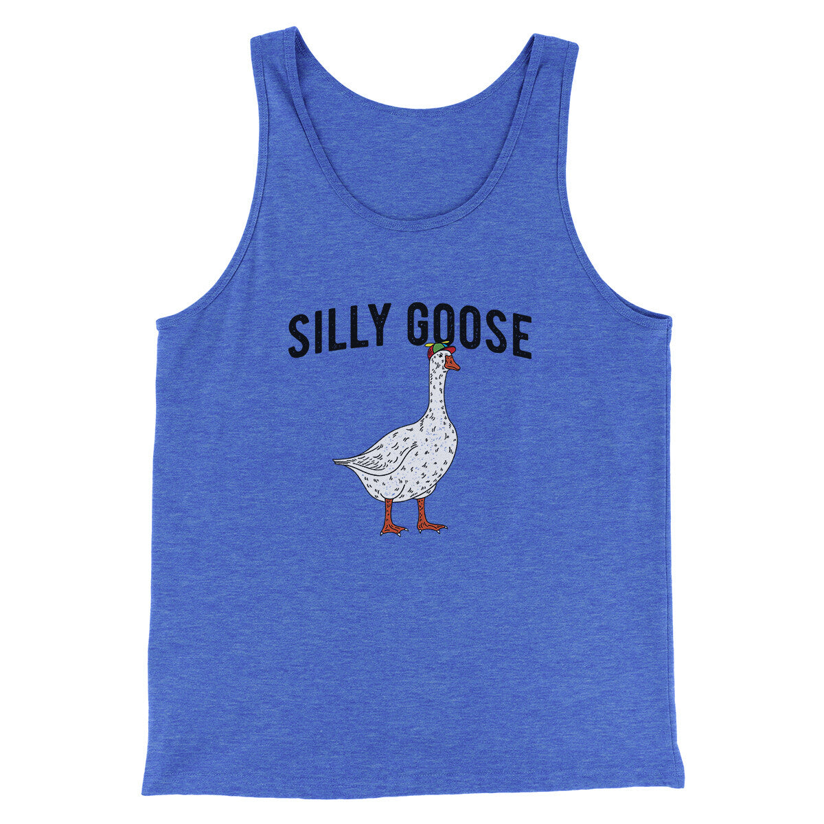 Silly Goose Men/Unisex Tank Top | Funny Shirt from Famous In Real Life