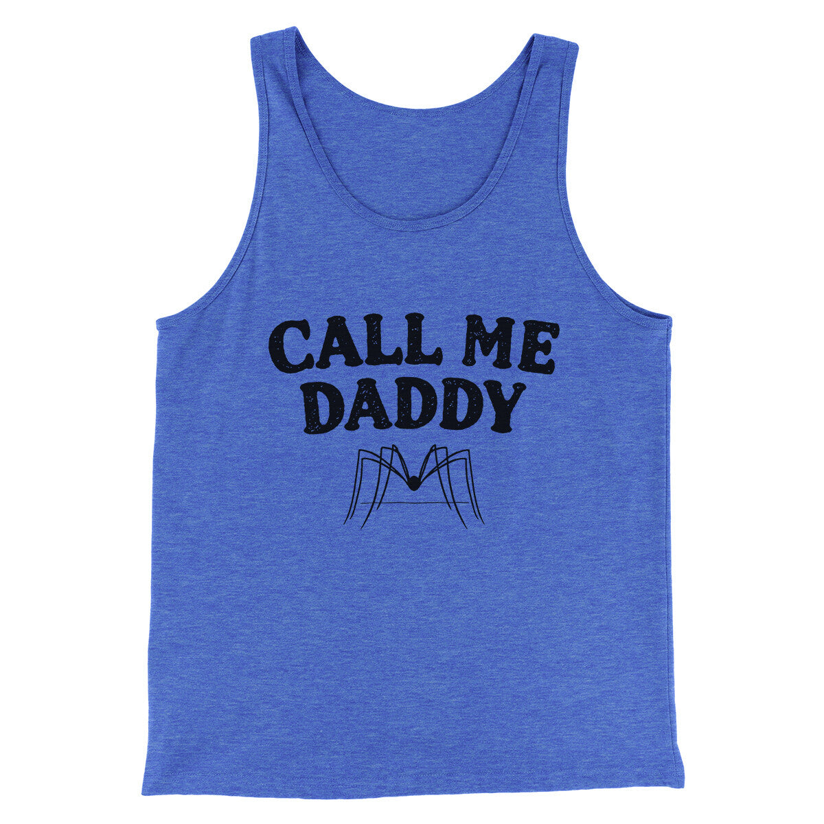 Call Me Daddy Men/Unisex Tank Top | Funny Shirt from Famous In Real Life