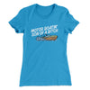 Motor Boatin’ Son Of A Bitch Women's T-Shirt Turquoise | Funny Shirt from Famous In Real Life