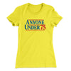 Anyone Under 75 Women's T-Shirt Vibrant Yellow | Funny Shirt from Famous In Real Life