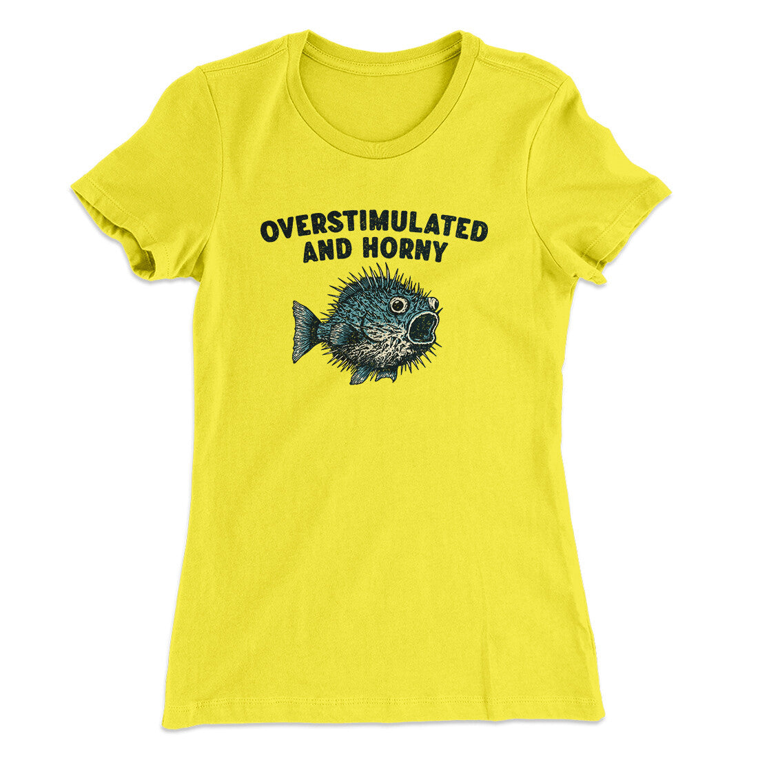 Overstimulated And Horny Women's T-Shirt Vibrant Yellow | Funny Shirt from Famous In Real Life