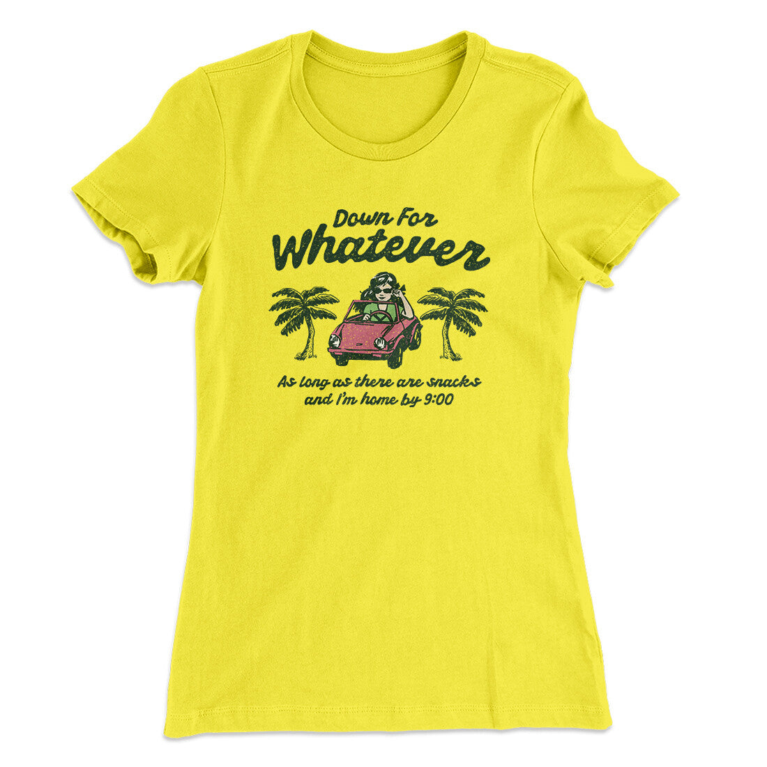 Down For Whatever As Long As There Are Snacks Women's T-Shirt Vibrant Yellow | Funny Shirt from Famous In Real Life
