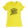 I’m A Fucking Ray Of Sunshine Women's T-Shirt Vibrant Yellow | Funny Shirt from Famous In Real Life