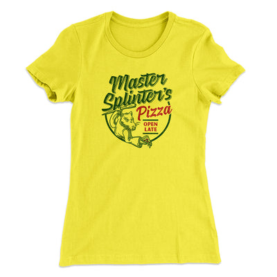 Master Splinters Pizza Women's T-Shirt Vibrant Yellow | Funny Shirt from Famous In Real Life