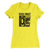 Never Forget Women's T-Shirt Vibrant Yellow | Funny Shirt from Famous In Real Life