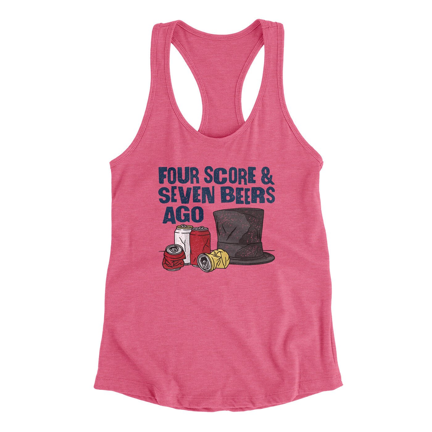 Four Score And Seven Beers Ago Women's Racerback Tank Vintage Pink | Funny Shirt from Famous In Real Life