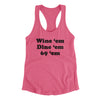 Wine ‘Em Dine ‘Em 69 ‘Em Women's Racerback Tank Vintage Pink | Funny Shirt from Famous In Real Life