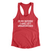 In My Defense I Was Left Unsupervised Funny Women's Racerback Tank Vintage Red | Funny Shirt from Famous In Real Life