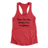 Sorry Im Late Its Who I Am As A Person Women's Racerback Tank Vintage Red | Funny Shirt from Famous In Real Life