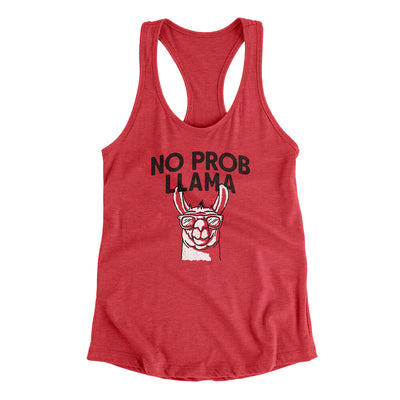 No Prob Llama Women's Racerback Tank Vintage Red | Funny Shirt from Famous In Real Life