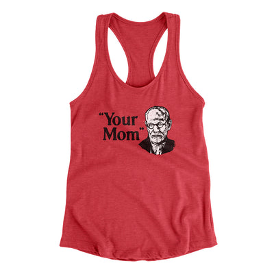 Your Mom - Freud Women's Racerback Tank Vintage Red | Funny Shirt from Famous In Real Life