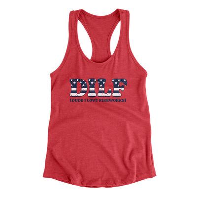 Dilf - Dude I Love Fireworks Women's Racerback Tank Vintage Red | Funny Shirt from Famous In Real Life