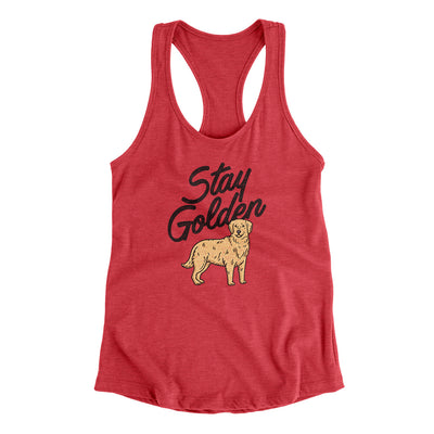 Stay Golden Women's Racerback Tank Vintage Red | Funny Shirt from Famous In Real Life