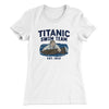 Titanic Swim Team Women's T-Shirt White | Funny Shirt from Famous In Real Life