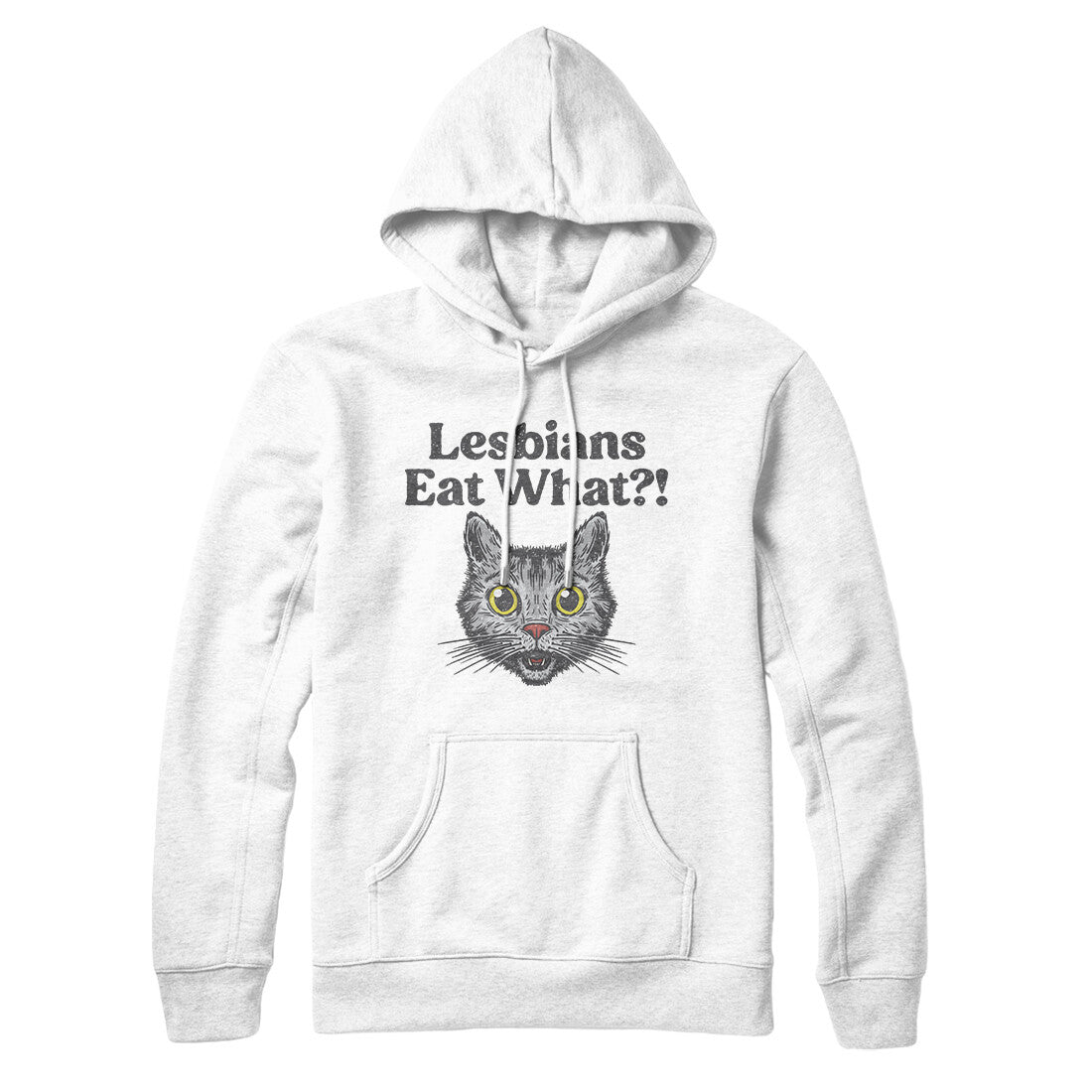 Lesbians Eat What? Hoodie White | Funny Shirt from Famous In Real Life