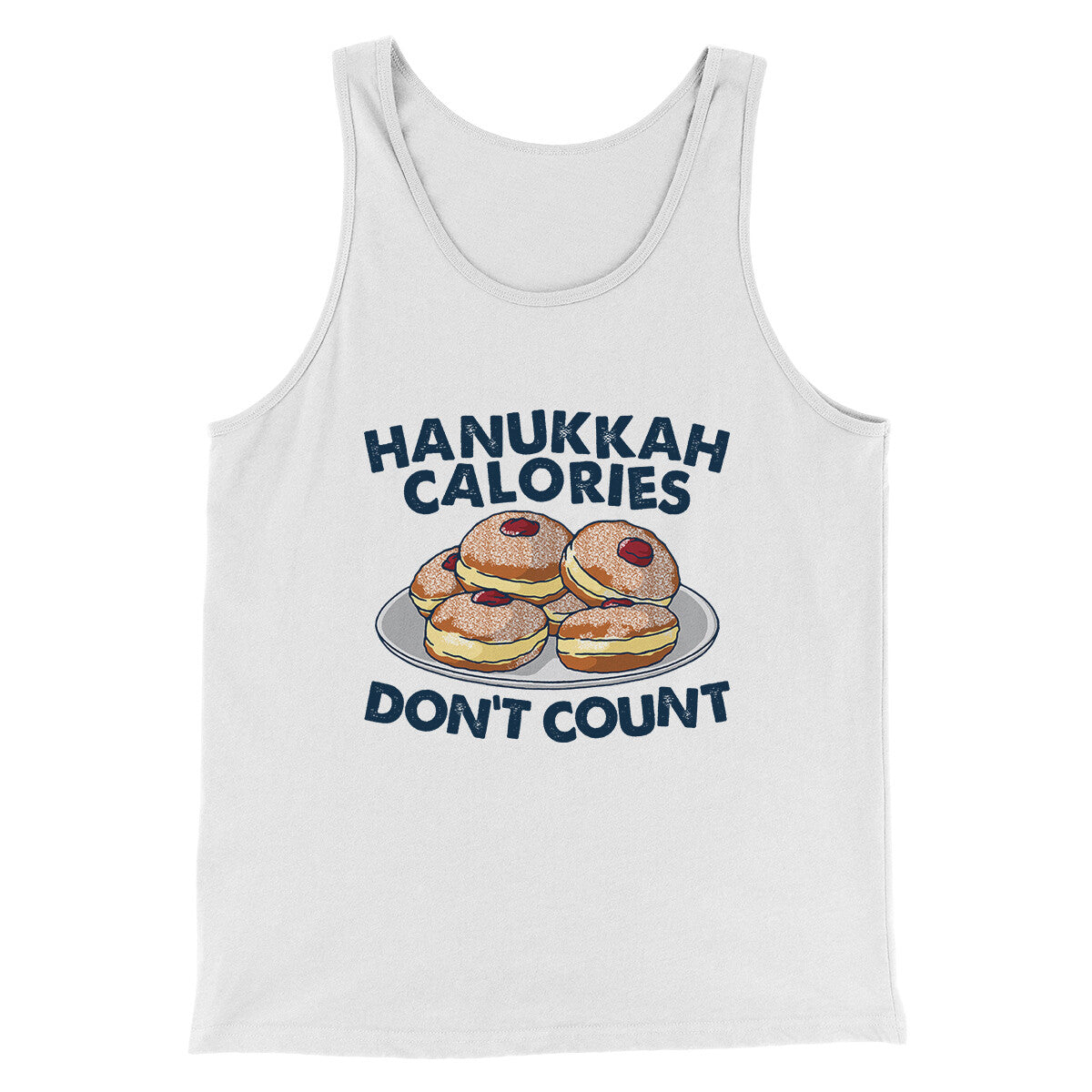 Hanukkah Calories Don't Count Funny Hanukkah Men/Unisex Tank Top | Funny Shirt from Famous In Real Life