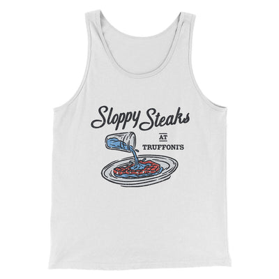 Sloppy Steaks At Truffoni's Men/Unisex Tank Top White | Funny Shirt from Famous In Real Life