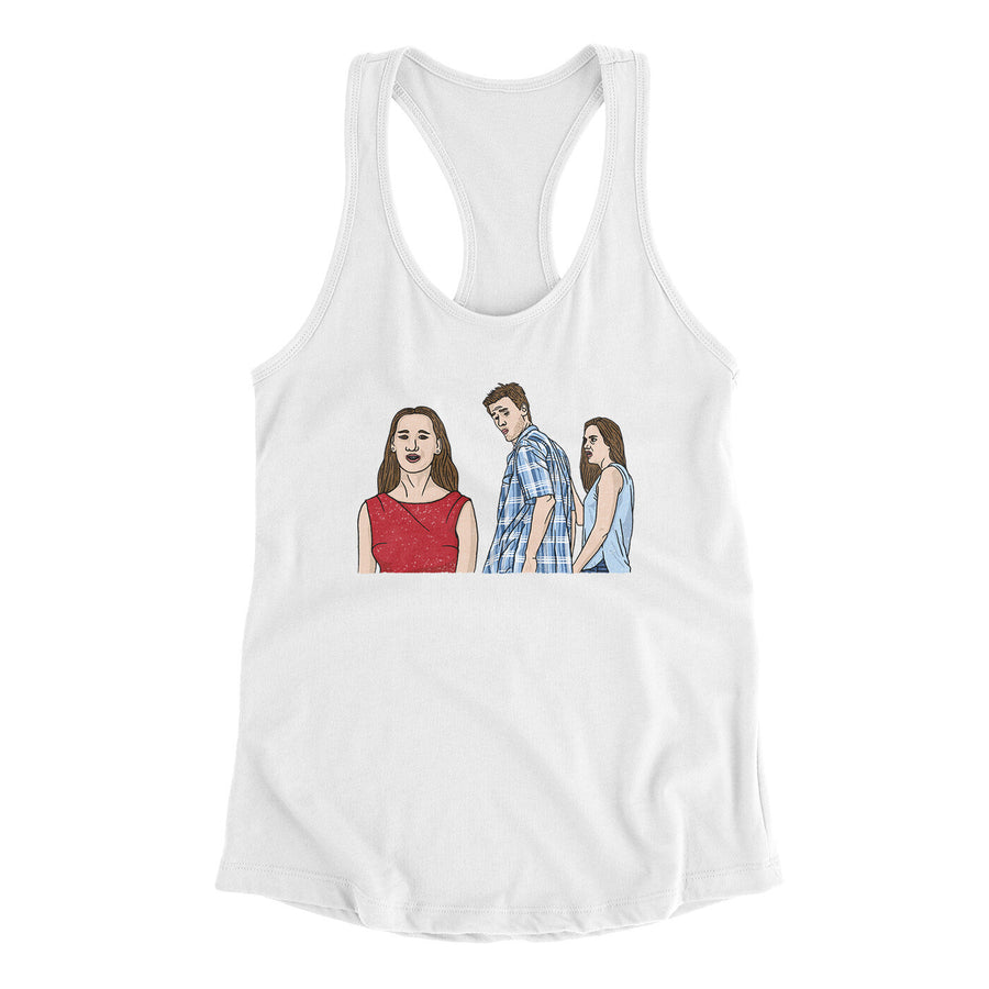Distracted Boyfriend Meme Funny Women's Racerback Tank | Funny Shirt from Famous In Real Life